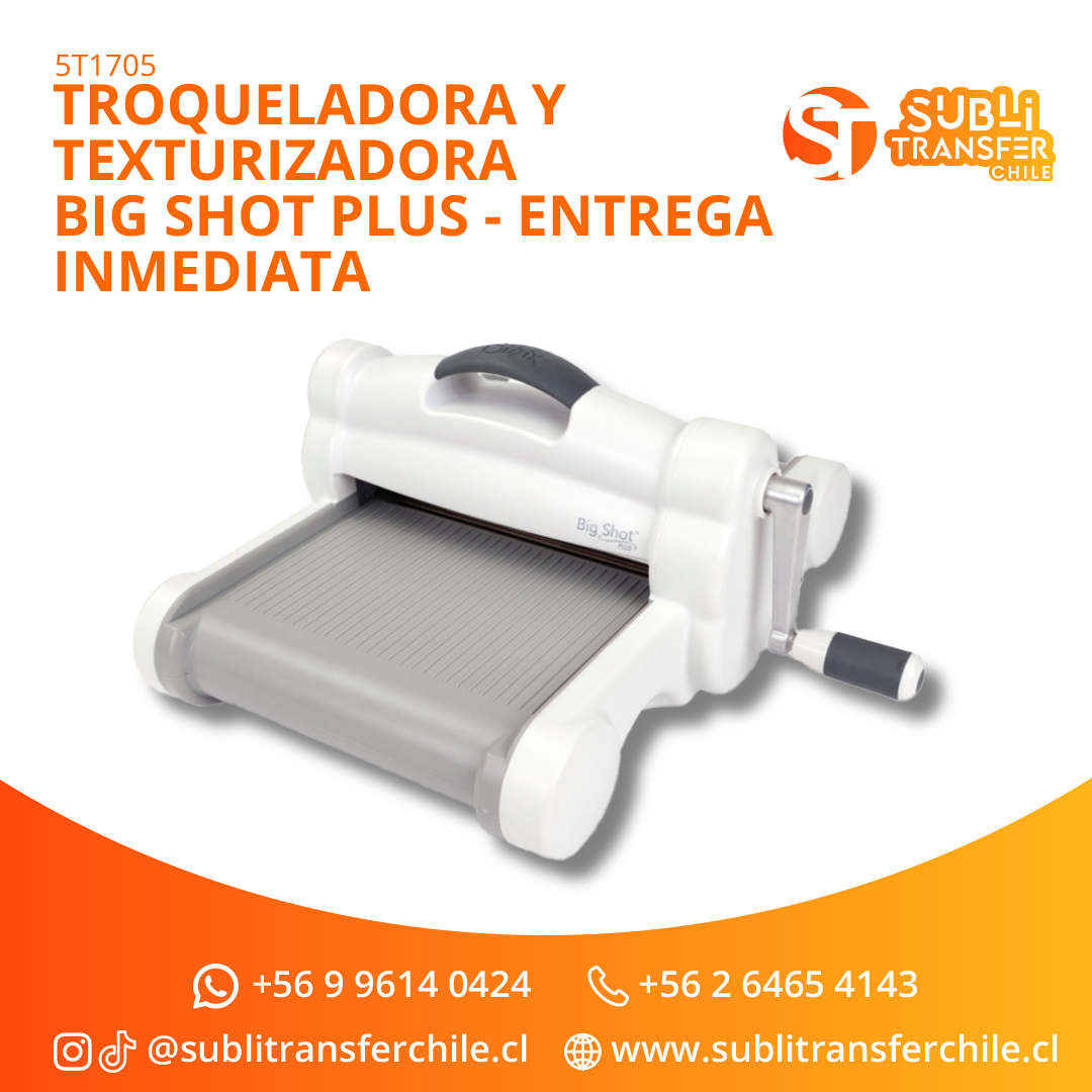 ST1705 Troqueladora y Texturizadora Big Shot Plus - Entrega Inmediata